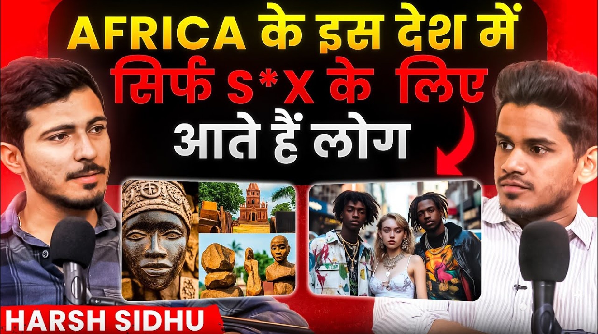 Shocking Reality Of African Countries Will Shock You, S*x Tourism, Tribes & More Ft. Harsh Sidhu Shocking Reality Of African Countries Will Shock You, S*x Tourism, Tribes & More Ft. Harsh Sidhu