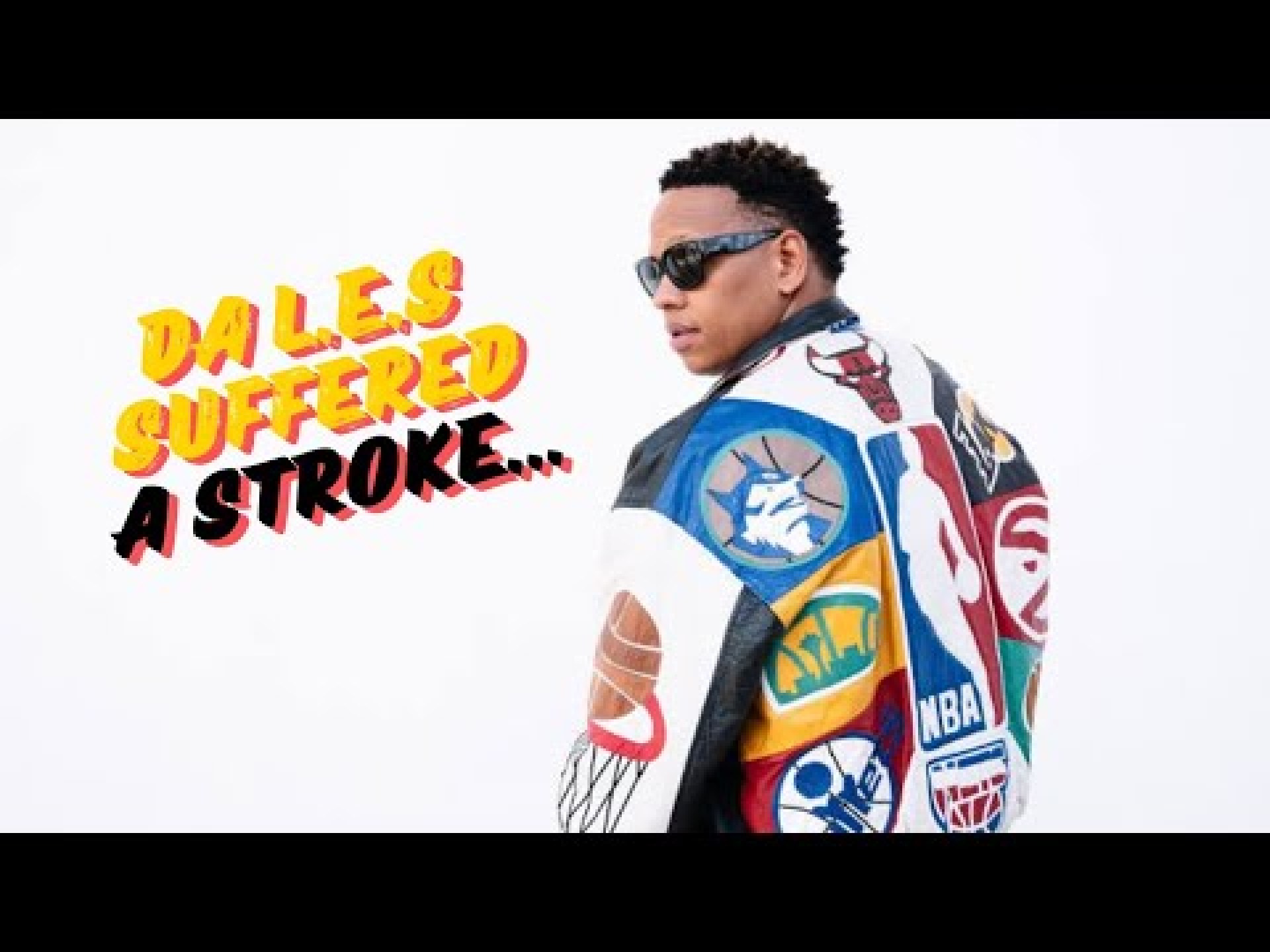 Da L.E.S hospitalised,Suffered A Stoke,Missing His Birthday Celebration Da L.E.S hospitalised,Suffered A Stoke,Missing His Birthday Celebration