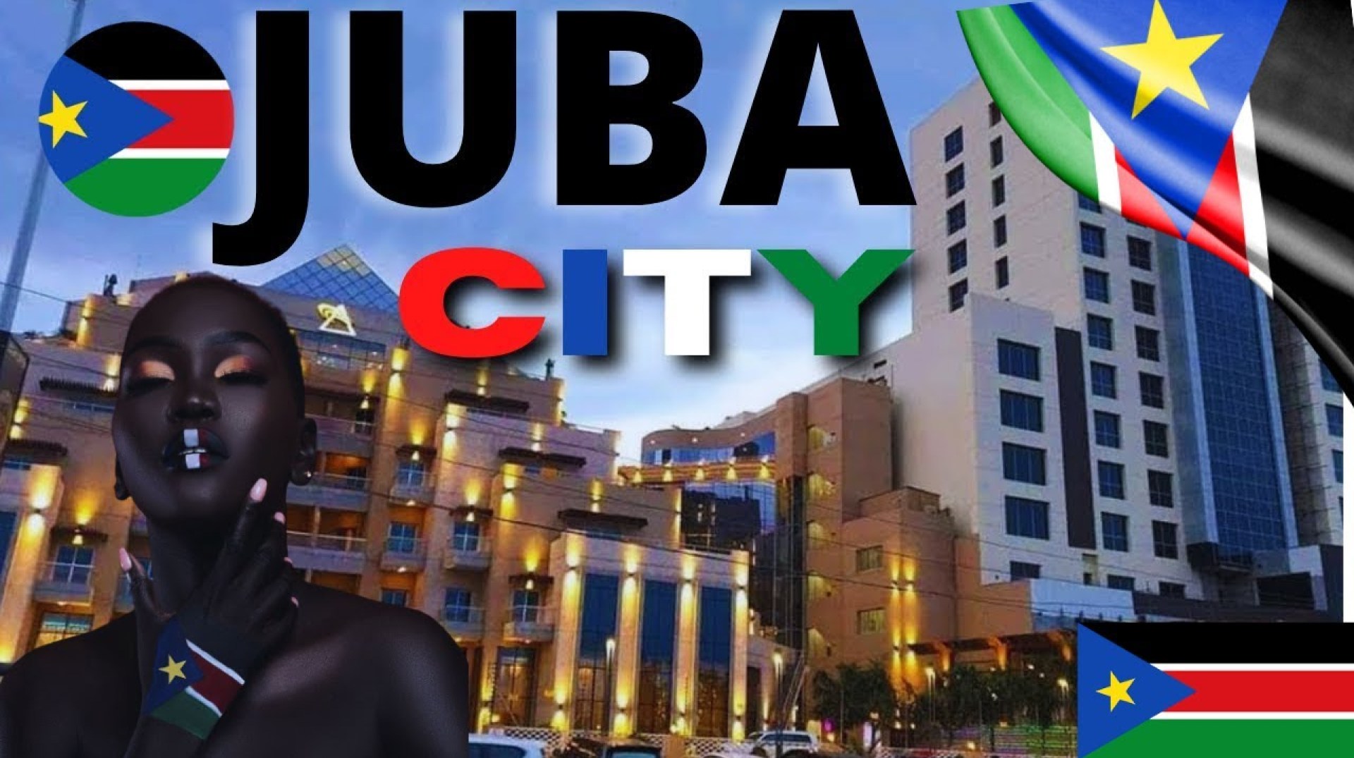 JUBA CITY SOUTH SUDAN: Fastest Growing City in East Africa JUBA CITY SOUTH SUDAN: Fastest Growing City in East Africa