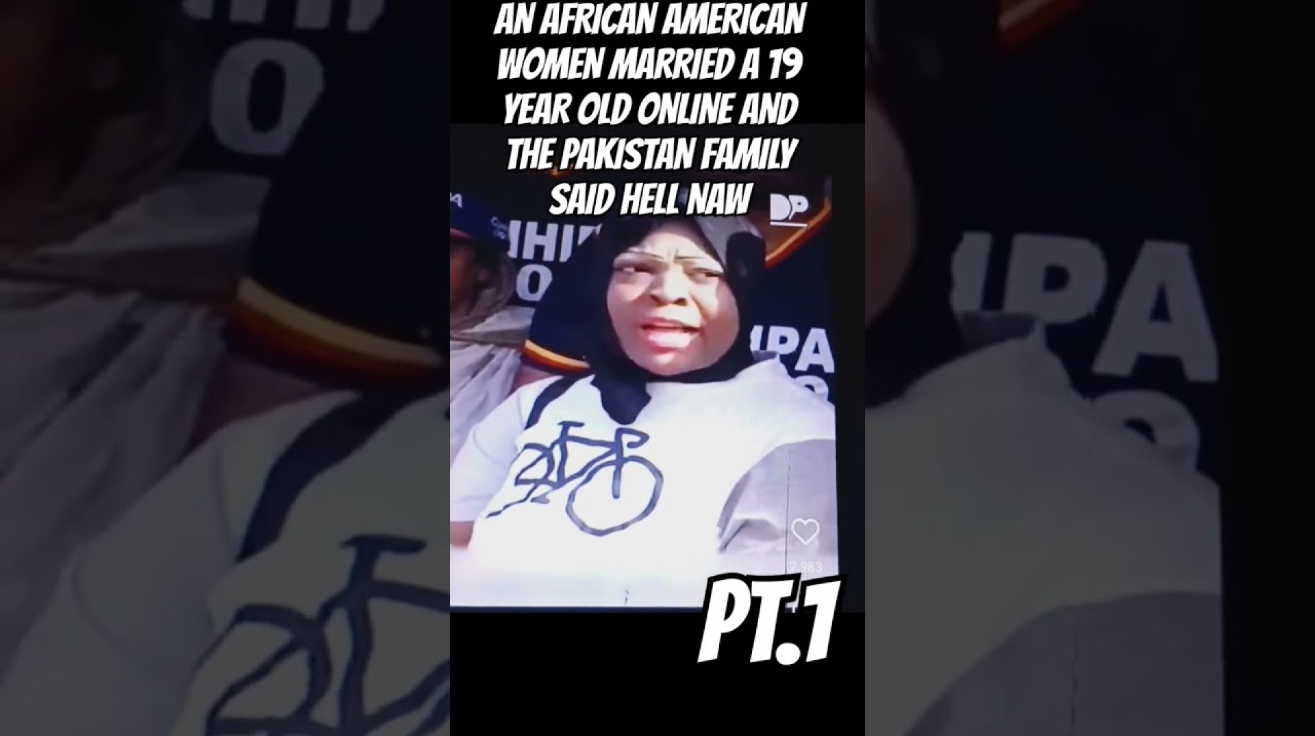 AN AFRICAN AMERICAN WOMEN MARRIED A 19 YEAR OLD ONLINE AND THE PAKISTAN FAMILY SAID HELL NAW PT.1 AN AFRICAN AMERICAN WOMEN MARRIED A 19 YEAR OLD ONLINE AND THE PAKISTAN FAMILY SAID HELL NAW PT.1