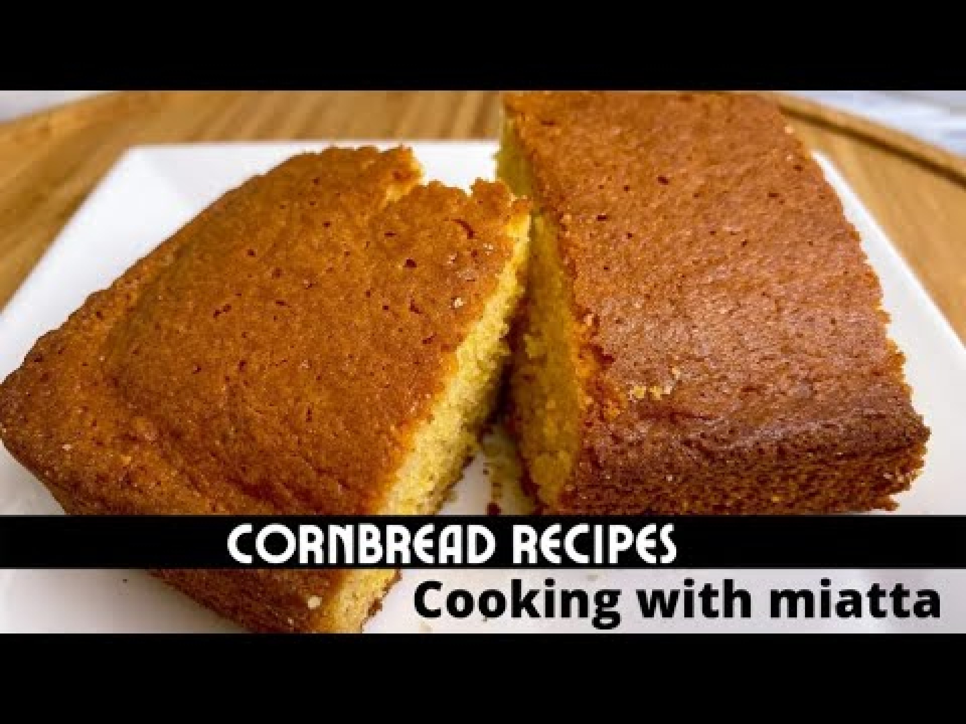 How To Make Tasty Cornbread How To Make Tasty Cornbread