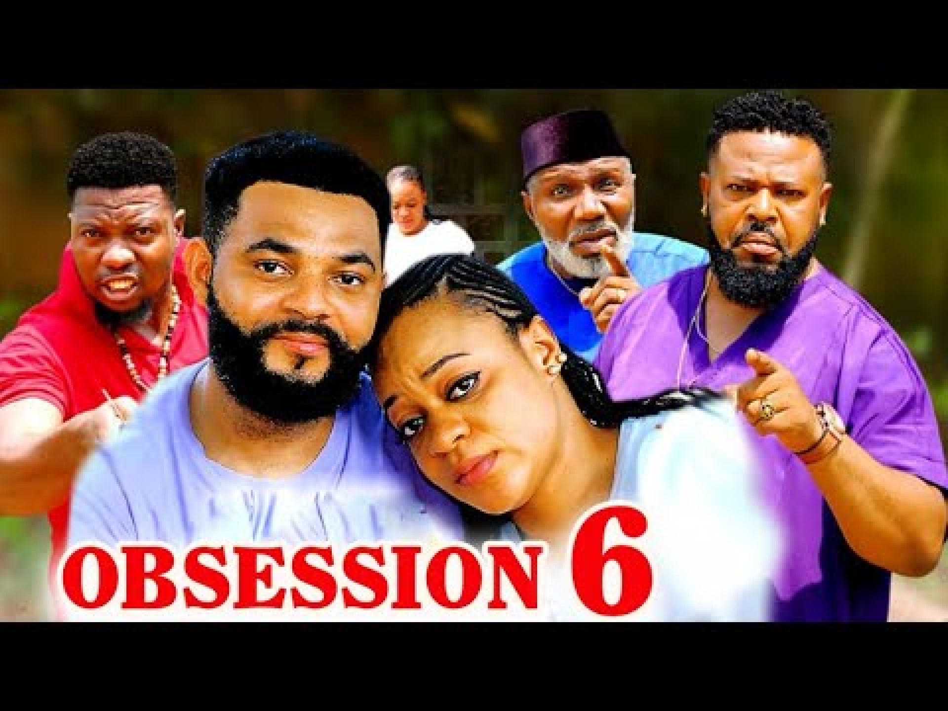 OBSESSION S 6 (New Movie) 2025 Latest Nollywood Movie Stephen Odimgbe, Sochi Infinity, Ugegbe Ajielo OBSESSION S 6 (New Movie) 2025 Latest Nollywood Movie Stephen Odimgbe, Sochi Infinity, Ugegbe Ajielo