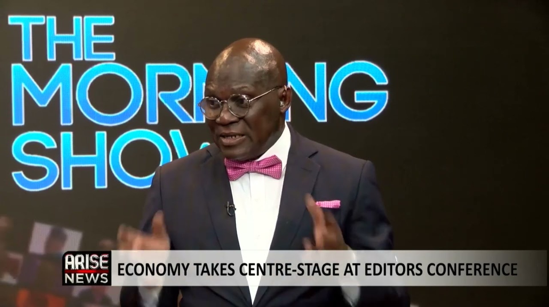 The Morning Show: Economy Takes Centre Stage At Editors Conference The Morning Show: Economy Takes Centre Stage At Editors Conference