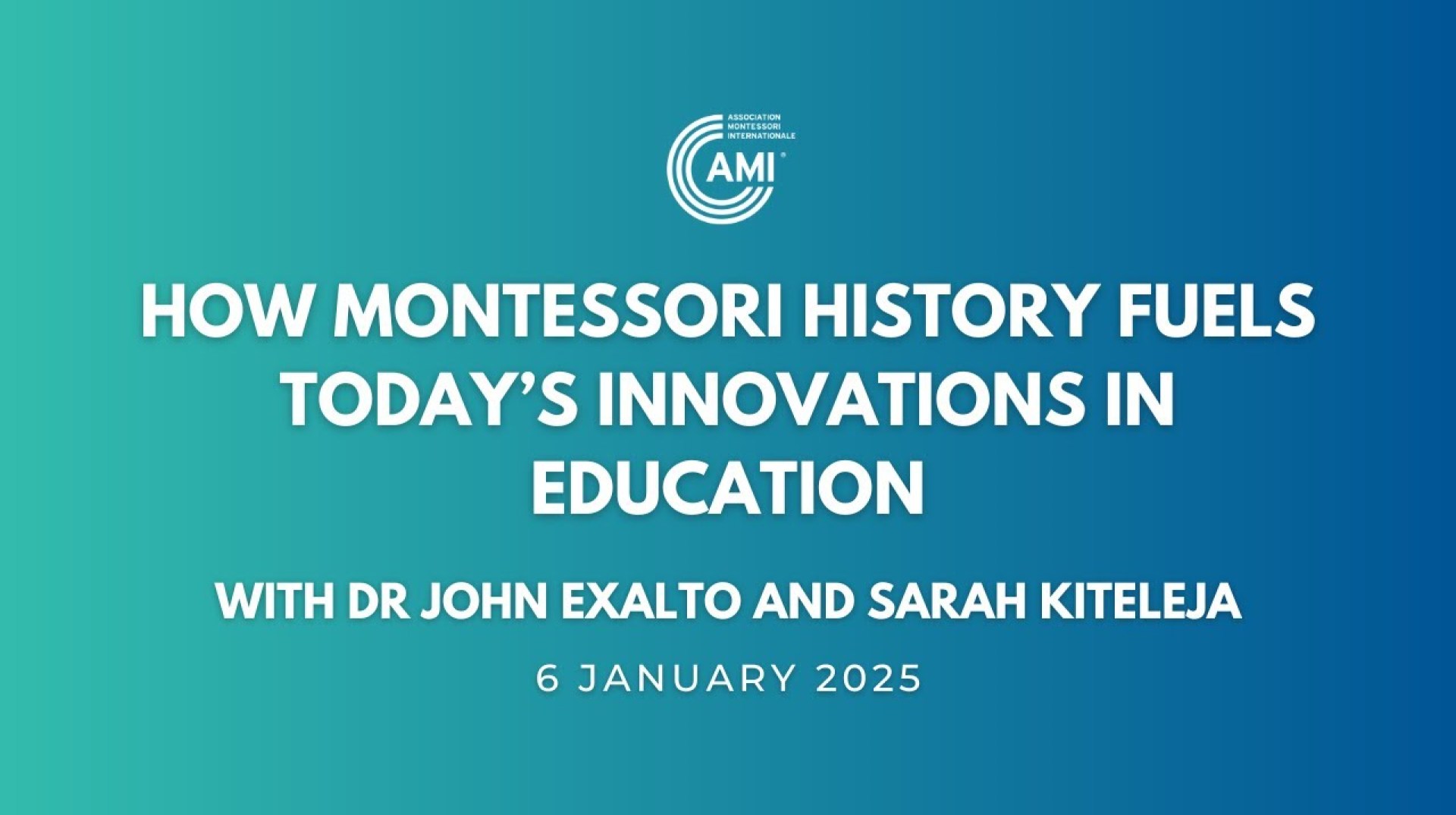 AMI Talks: How Montessori History Fuels Today’s Innovations in Education AMI Talks: How Montessori History Fuels Today’s Innovations in Education