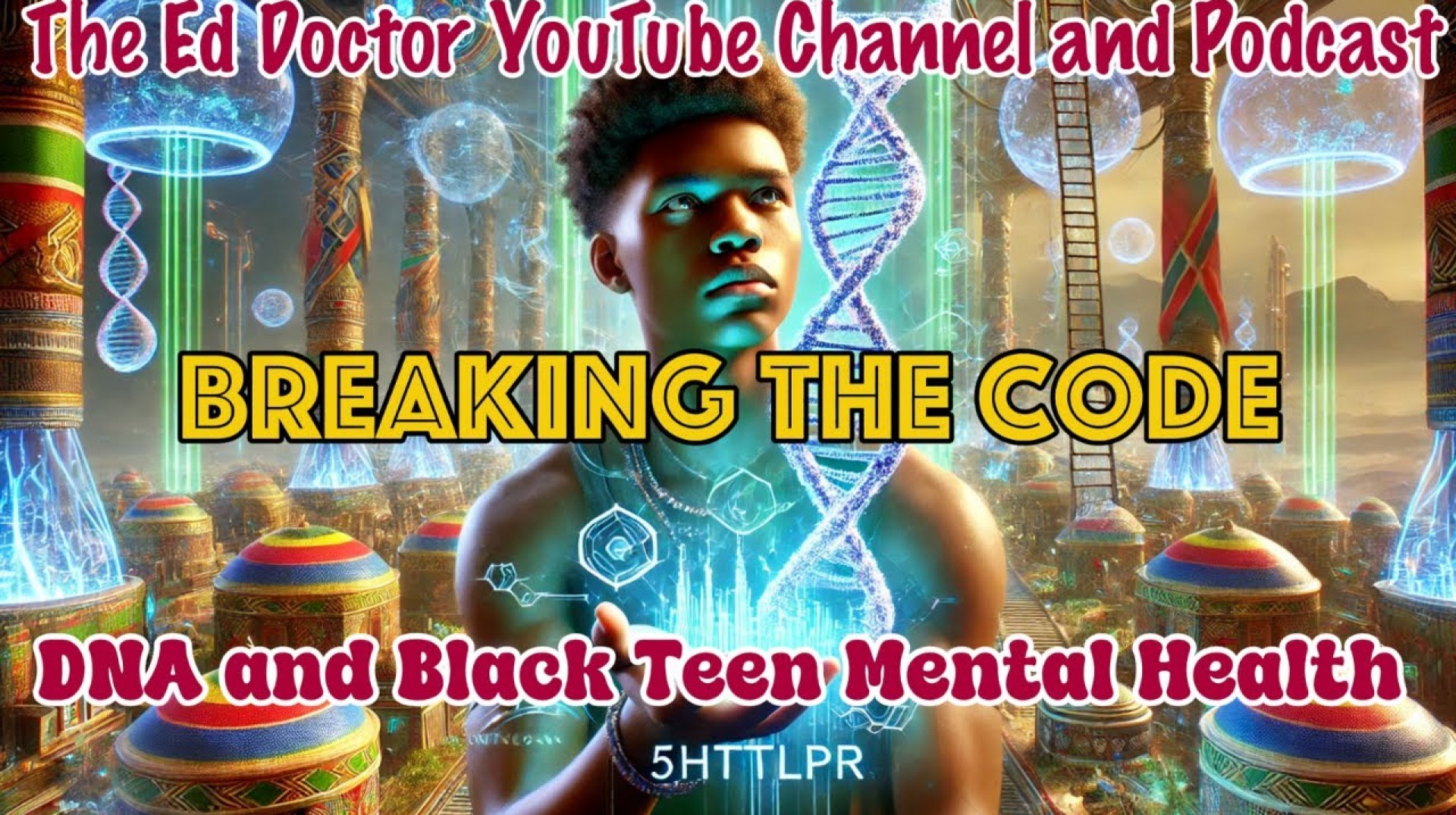 Breaking the Code: DNA and Black Teen Mental Health Breaking the Code: DNA and Black Teen Mental Health