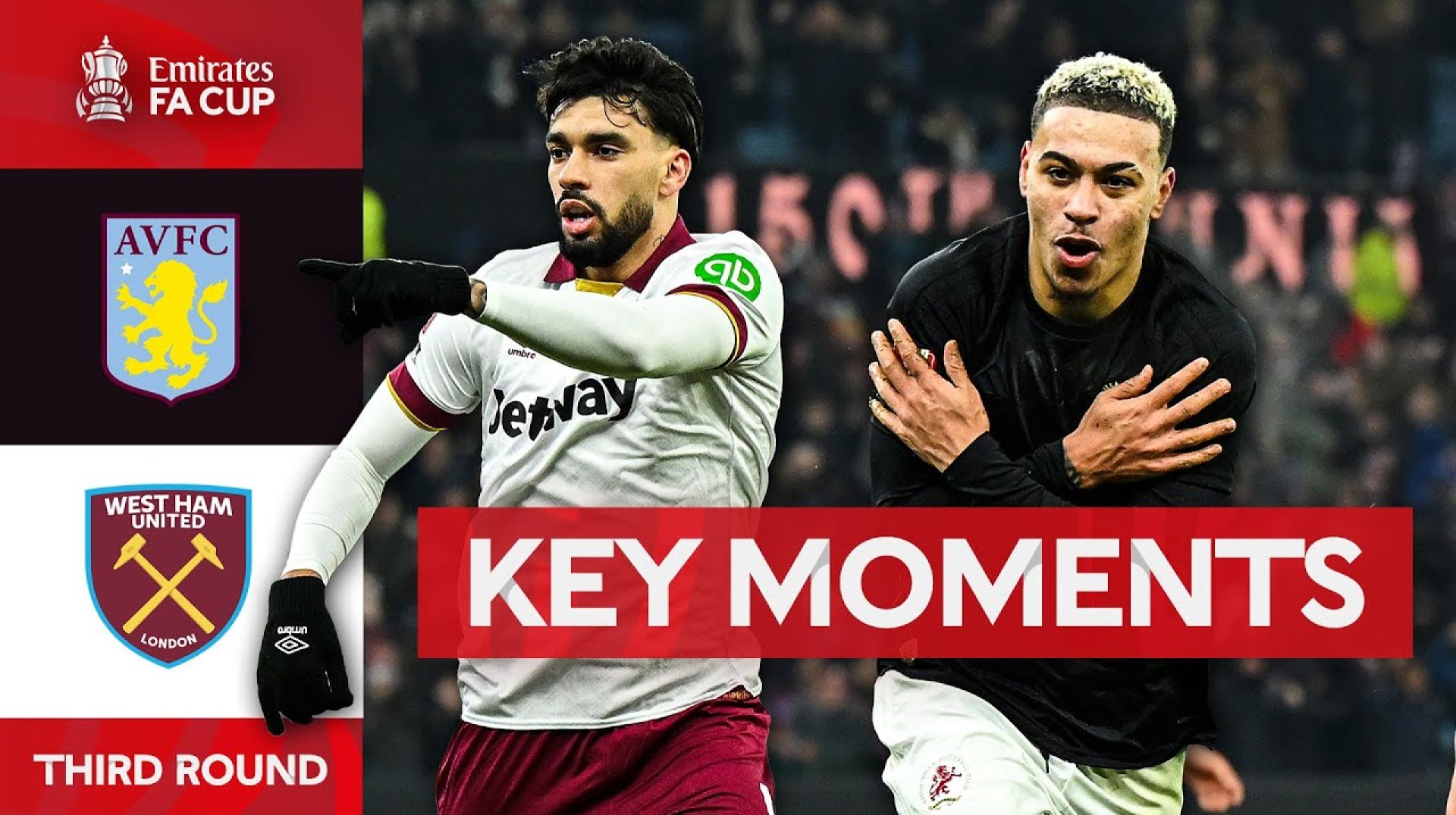 Aston Villa v West Ham United | Key Moments | Third Round | Emirates FA Cup 2024-25 Aston Villa v West Ham United | Key Moments | Third Round | Emirates FA Cup 2024-25