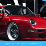Unlocking Potential: Discover the Hidden Gems of Porsche Car Parts Unlocking Potential: Discover the Hidden Gems of Porsche Car Parts