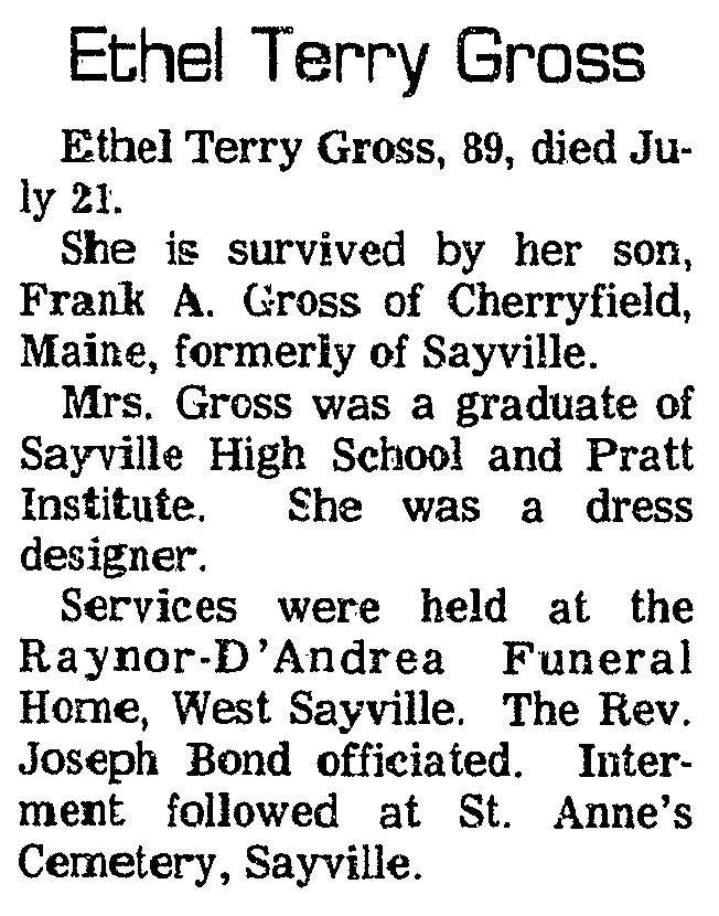 A recent addition to our birthday remembrances and virtual cemeteries; Ethel Maude (Terry) Gross, Sayville High Class of 1908 A recent addition to our birthday remembrances and virtual cemeteries; Ethel Maude (Terry) Gross, Sayville High Class of 1908