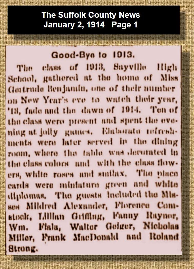 Sayville History Splash; Post-graduation, the class of 1913 gets together for a New Year’s Eve party wishing, 1913 goodbye! Sayville History Splash; Post-graduation, the class of 1913 gets together for a New Year’s Eve party wishing, 1913 goodbye!