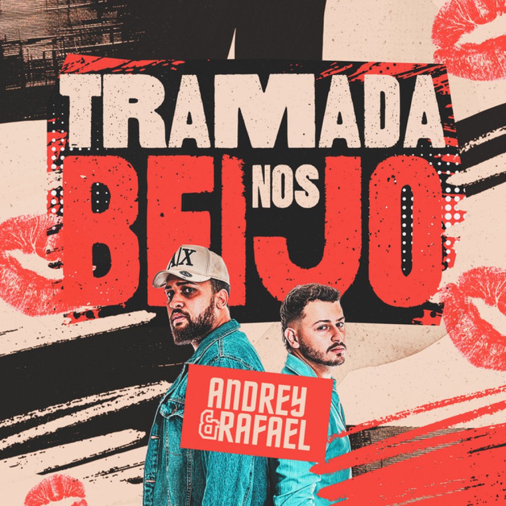 Andrey e Rafael – Tramada nos Beijos Andrey e Rafael – Tramada nos Beijos