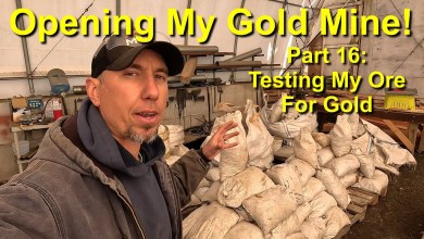 Opening My Gold Mine! Part 16: Testing My Gold Ore Opening My Gold Mine! Part 16: Testing My Gold Ore