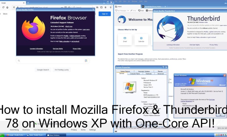 How to Install Mozilla Firefox & Thunderbird 78 on Windows XP! How to Install Mozilla Firefox & Thunderbird 78 on Windows XP!