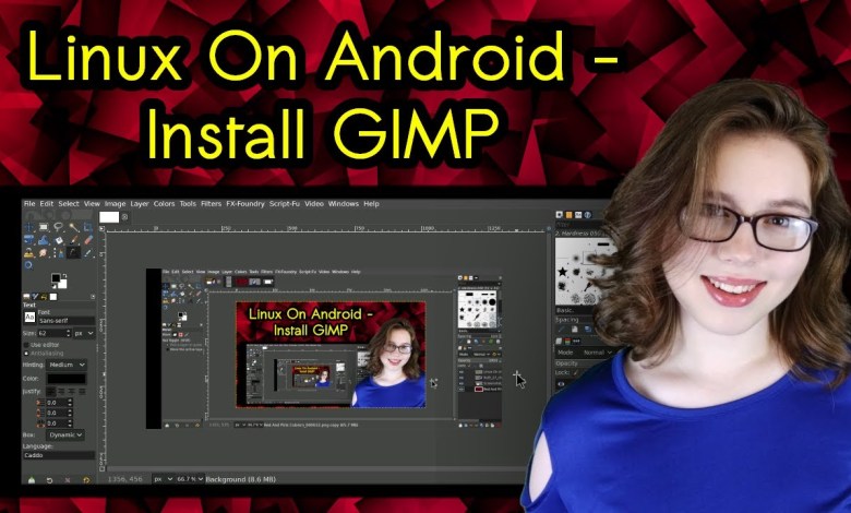 Linux On Android – Install GIMP Linux On Android – Install GIMP
