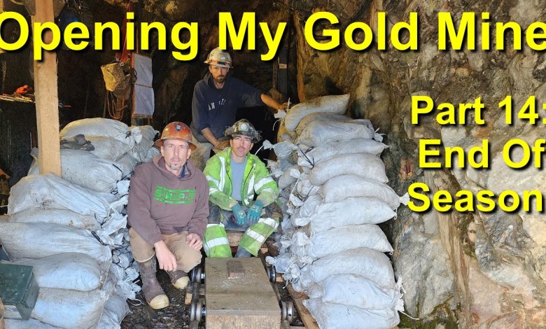 Opening My Gold Mine! Part 14: End Of The Gold Mining Opening My Gold Mine! Part 14: End Of The Gold Mining