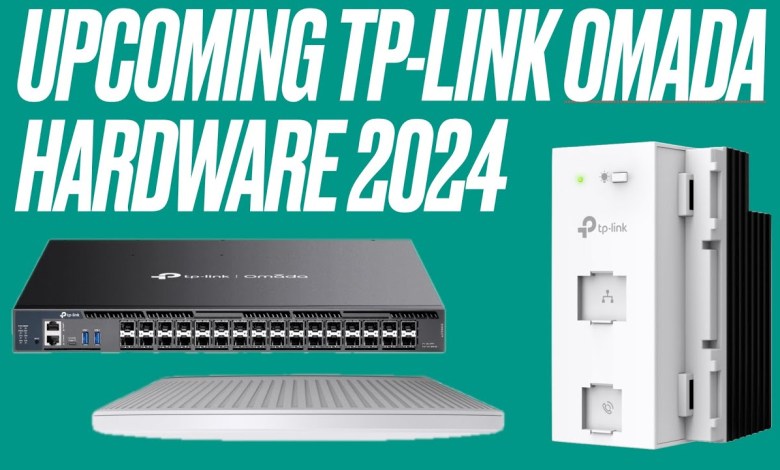 New TP-Link Omada Hardware coming in 2024 New TP-Link Omada Hardware coming in 2024