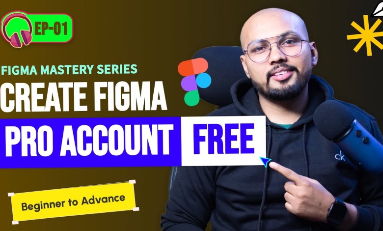 How to create Figma Pro Account Free – Figma Mastery Series – How to create Figma Pro Account Free – Figma Mastery Series –