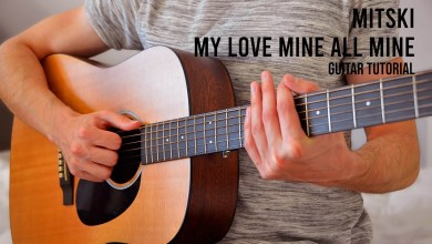 Mitski – My Love Mine All Mine EASY Guitar Tutorial Mitski – My Love Mine All Mine EASY Guitar Tutorial
