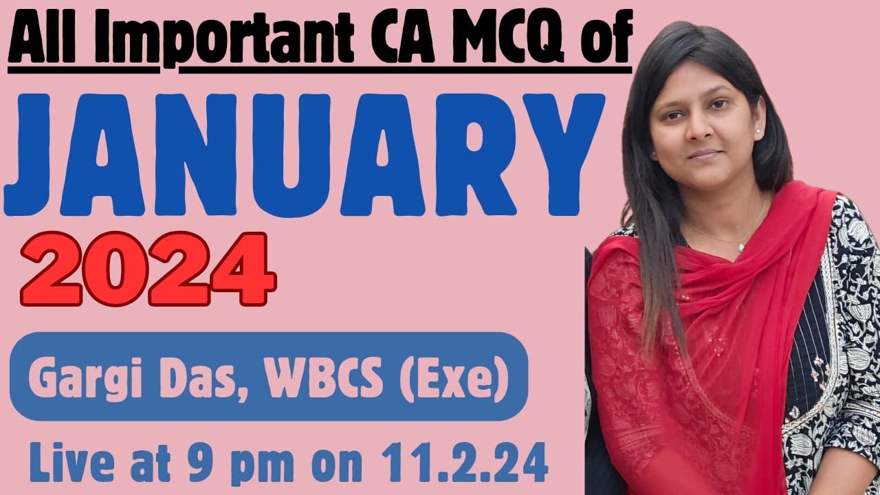 Current Affairs MCQ revision | JANUARY 2024 | Gargi Das Current Affairs MCQ revision | JANUARY 2024 | Gargi Das