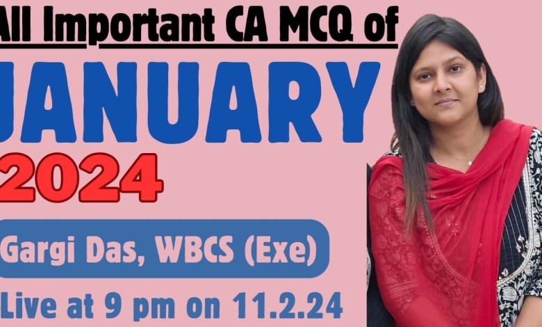 Current Affairs MCQ revision | JANUARY 2024 | Gargi Das Current Affairs MCQ revision | JANUARY 2024 | Gargi Das