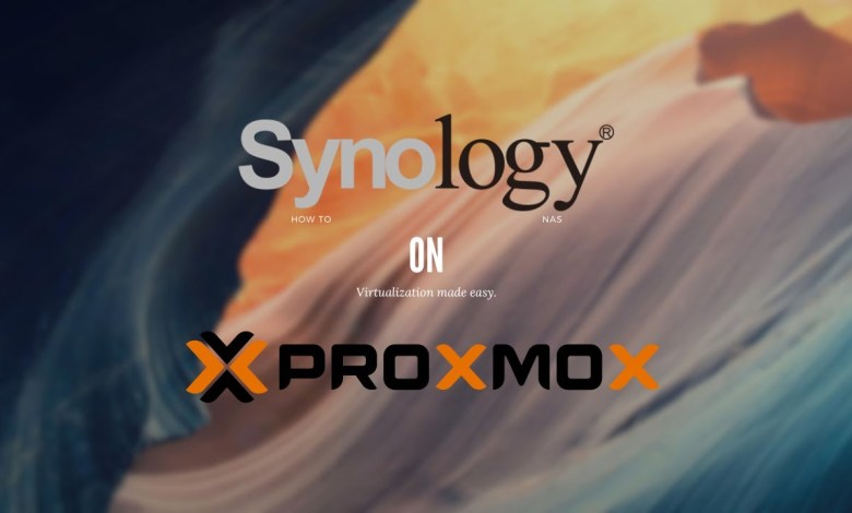 Synology DSM Template On Proxmox Synology DSM Template On Proxmox