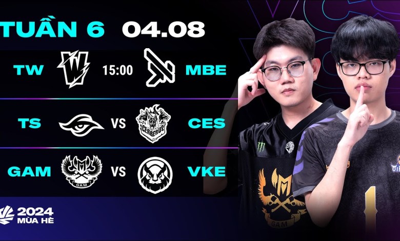TW vs MBE | TS vs CES | GAM vs VKE (BO3) | VCS 2024 MÙA TW vs MBE | TS vs CES | GAM vs VKE (BO3) | VCS 2024 MÙA