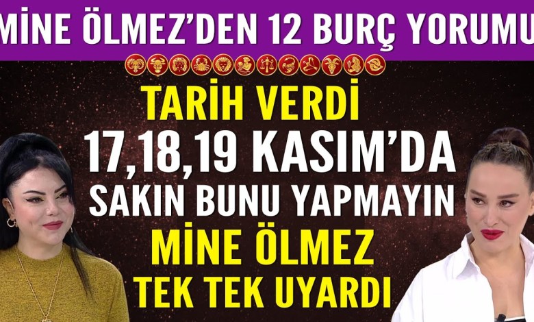 12 HOROSCOPE COMMENTS FROM MİNE ÖLMEZ DO NOT DO THIS ON THESE DATES 12 HOROSCOPE COMMENTS FROM MİNE ÖLMEZ DO NOT DO THIS ON THESE DATES