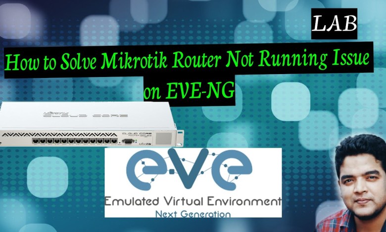 Fixing Mikrotik Router Not Running Issue on EVE-NG | Fixing Mikrotik Router Not Running Issue on EVE-NG |