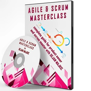 Agile and Scrum Masterclass Agile and Scrum Masterclass