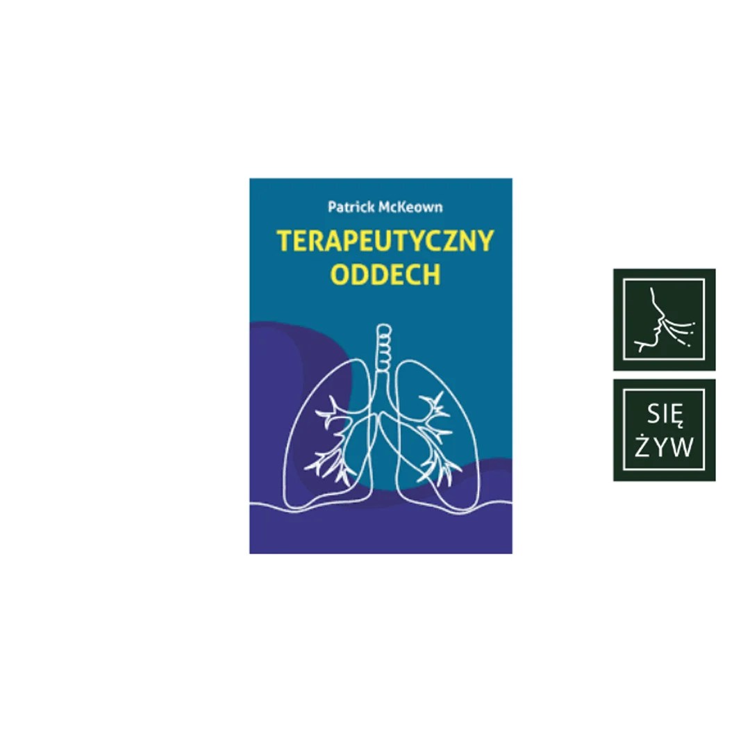 Terapeutyczny Oddech- Patrick McKeown Terapeutyczny Oddech- Patrick McKeown