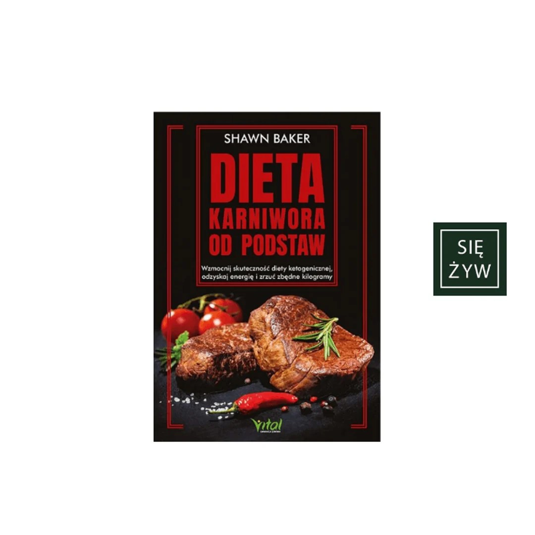 Dieta Karniowora od podstaw Shawn Baker Dieta Karniowora od podstaw Shawn Baker