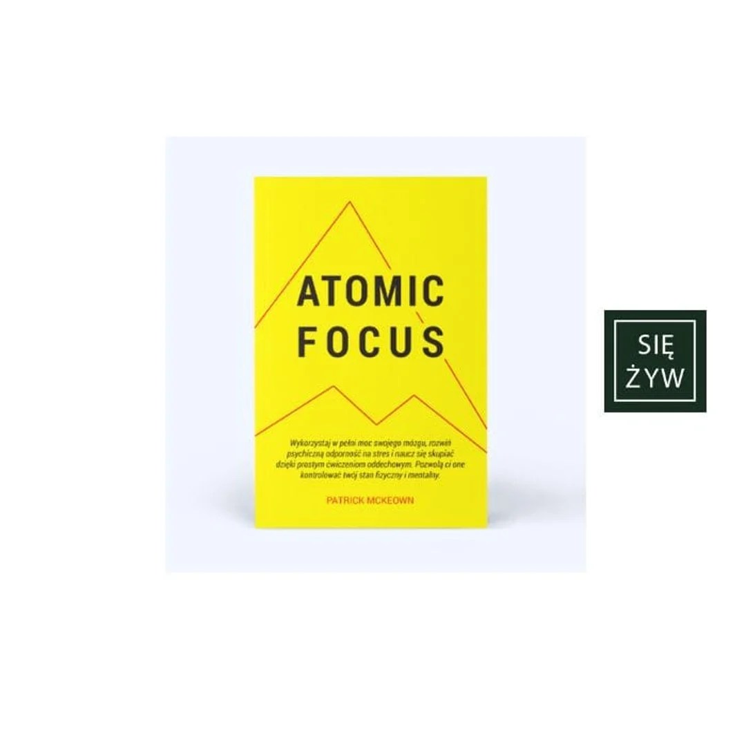Atomic focus Patrick McKeown Atomic focus Patrick McKeown
