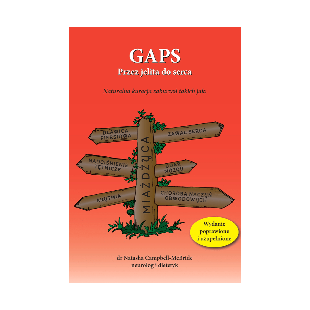 GAPS: Przez jelita do serca – Natasha Campbell-McBride GAPS: Przez jelita do serca – Natasha Campbell-McBride