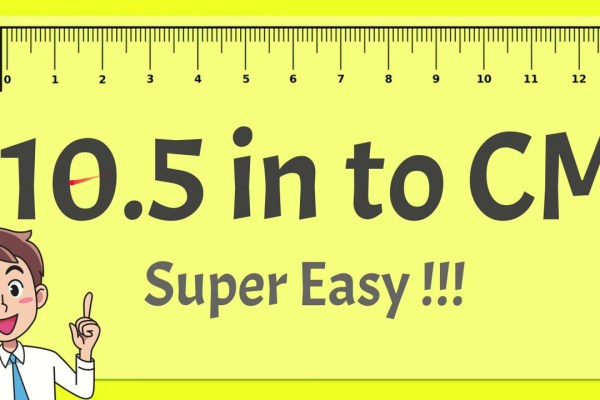Converting 10.5 Inches to Centimeters: A Simple Guide Converting 10.5 Inches to Centimeters: A Simple Guide