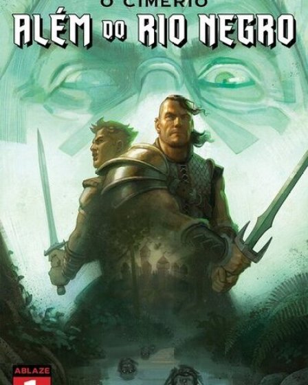 O Cimério: Além do Rio Negro #01 (2021) O Cimério: Além do Rio Negro #01 (2021)