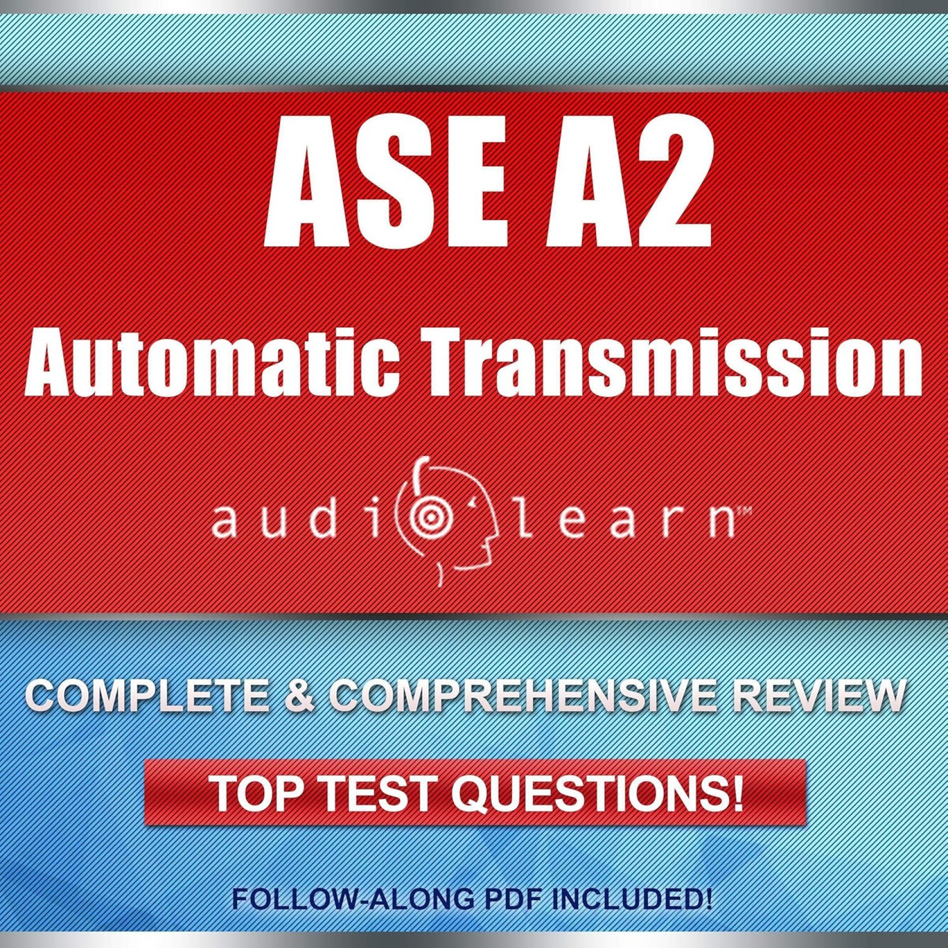 ASE Automatic Transmission or Transaxle Test (A2) AudioLearn: Complete Audio Review for the Automotive Service Excellence (ASE) Automatic Transmission or Transaxle Certification Test (A2) ASE Automatic Transmission or Transaxle Test (A2) AudioLearn: Complete Audio Review for the Automotive Service Excellence (ASE) Automatic Transmission or Transaxle Certification Test (A2)
