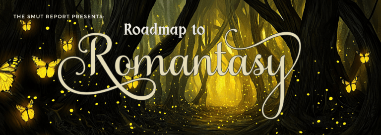 Introducing Roadmap to Romantasy Introducing Roadmap to Romantasy