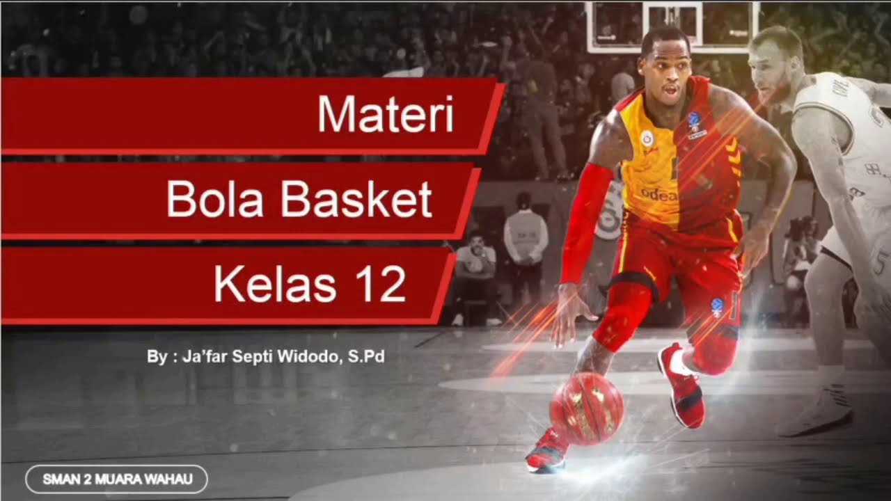 Materi Basket Kelas 12 Materi Basket Kelas 12