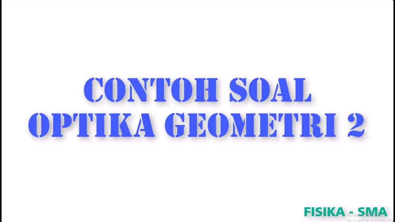 15+ Soal Fisika Optik Geometri Dan Pembahasannya 15+ Soal Fisika Optik Geometri Dan Pembahasannya