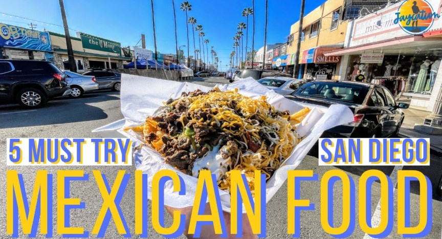 5 MUST TRY Mexican Food Restaurants in San Diego | Food Guide 5 MUST TRY Mexican Food Restaurants in San Diego | Food Guide