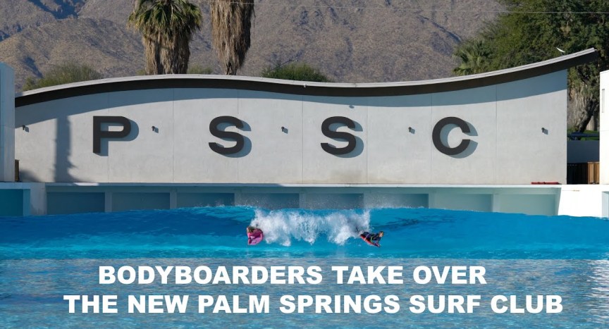 BODYBOARDERS TAKE OVER THE NEW PALM SPRINGS WAVE POOL BODYBOARDERS TAKE OVER THE NEW PALM SPRINGS WAVE POOL