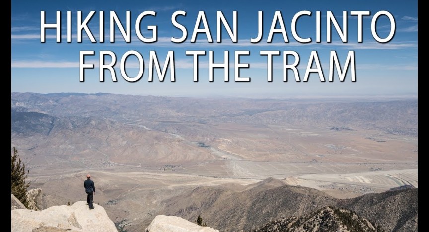 Hiking San Jacinto from the Palm Springs Tram Hiking San Jacinto from the Palm Springs Tram