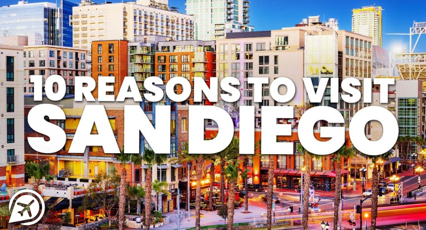 10 REASONS TO VISIT SAN DIEGO 10 REASONS TO VISIT SAN DIEGO