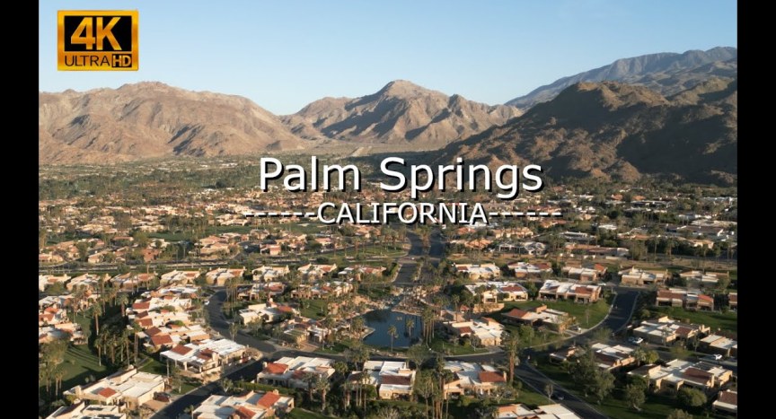 4K Drone Video of the Palm Springs Area 4K Drone Video of the Palm Springs Area