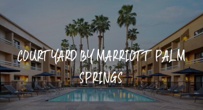 Courtyard by Marriott Palm Springs Review – Palm Springs , United States of America Courtyard by Marriott Palm Springs Review – Palm Springs , United States of America