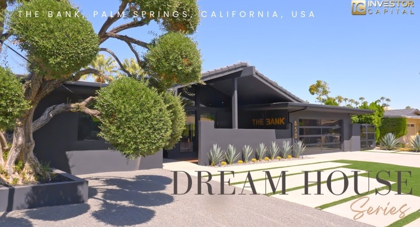 Dream House series: The BANK, Palm Springs, California, USA – English Version Dream House series: The BANK, Palm Springs, California, USA – English Version