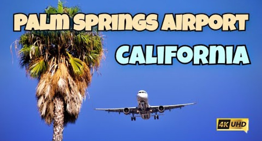 (4K) Palm Springs International Airport California – One of the America’s most stress-free airports (4K) Palm Springs International Airport California – One of the America’s most stress-free airports