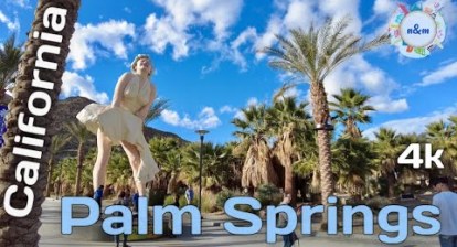 (4K) Walking Tour – California, Palm Springs (4K) Walking Tour – California, Palm Springs