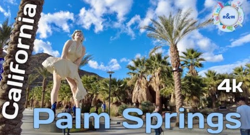 (4K) Walking Tour – California, Palm Springs (4K) Walking Tour – California, Palm Springs