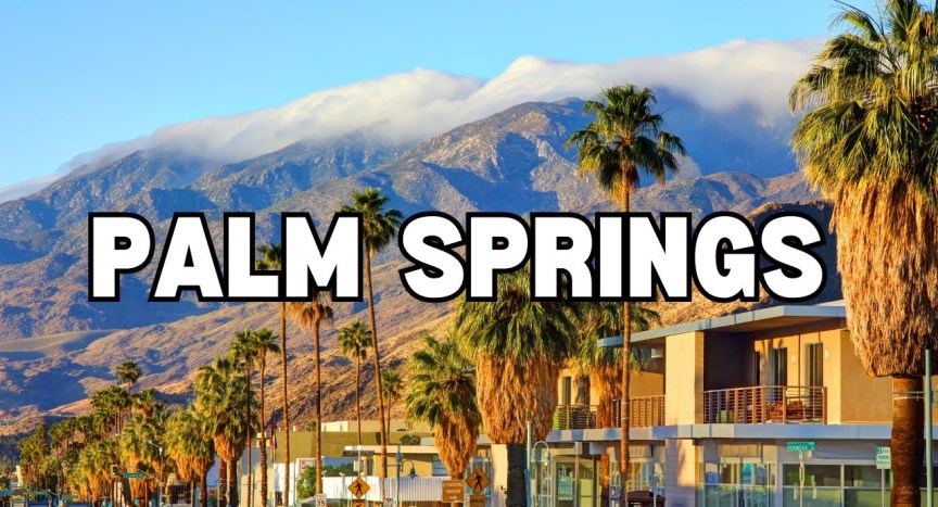 Best Things to do in Palm Springs, California Best Things to do in Palm Springs, California