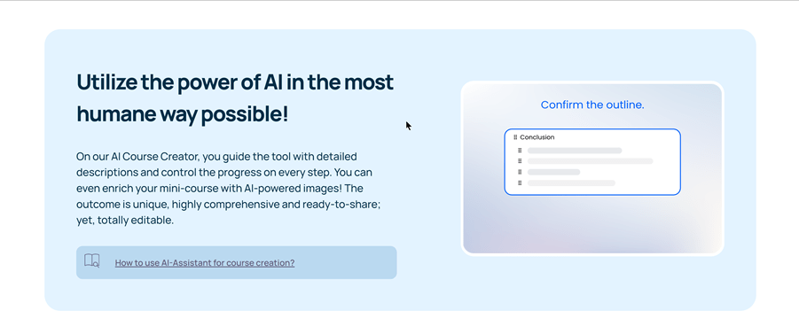 In just a few steps and a bit of time, you can use AI to create a mini course